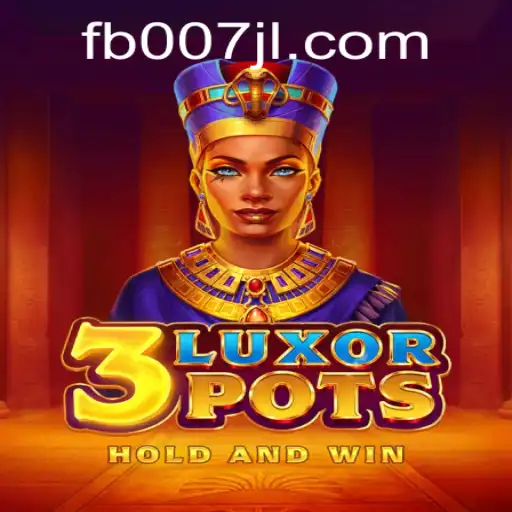 Discover the Thrilling World of 3LuxorPots: Gaming's New Frontier