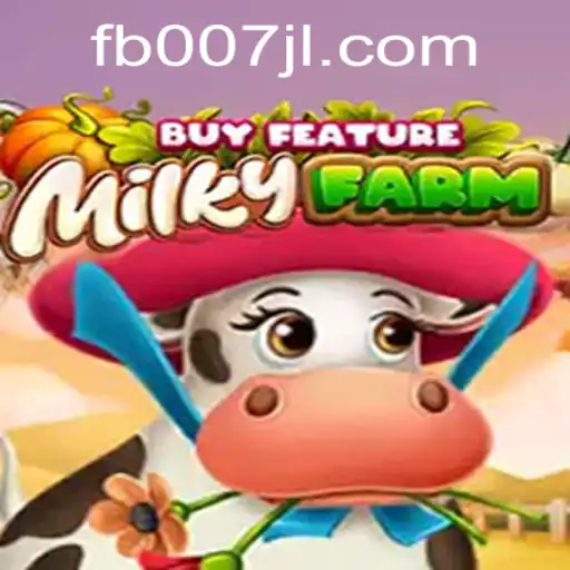Discover the Exciting World of MilkyFarmBuyFeature with 007JL.COM