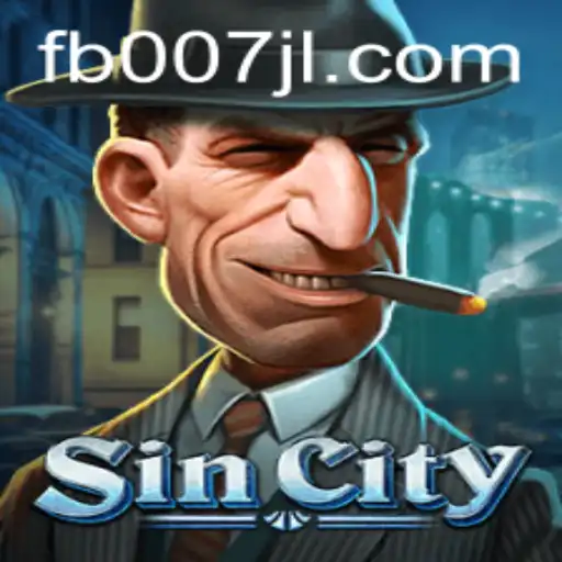 Exploring SinCity: A New Dimension of Gaming with 007JL.COM